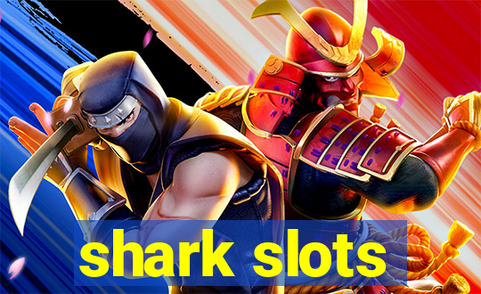 shark slots